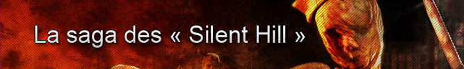 La saga des « Silent Hill »