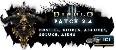 Patch 2.4 : Dossier, guides, astuces sur Diablo 3